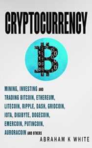 list of top 10 best bitcoin books | best blockchain books | best books on bitcoins | cryptocurrency book by abraham k white
