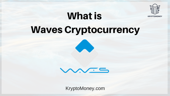 what is waves cryptocurrency