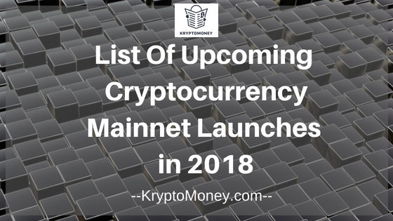 new cryptocurrency launch 2018