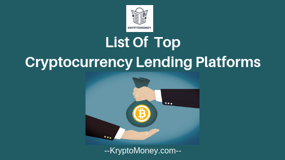 cryptocurrency lending platforms 2018